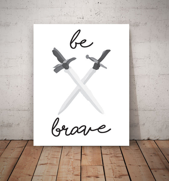 Be Brave + 2 Swords, Canvas or Print
