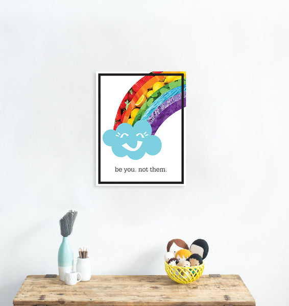 Print or Canvas, Rainbow: Be You Not Them