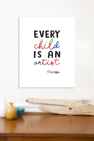 Print or Canvas, Every Child Is An Artist