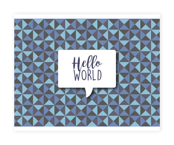 Print or Canvas, Hello World