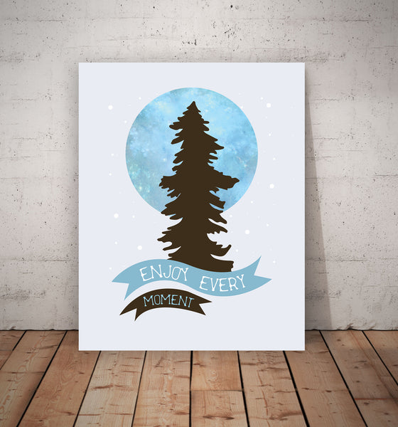 Print or Canvas, Enjoy Every Moment - Tree