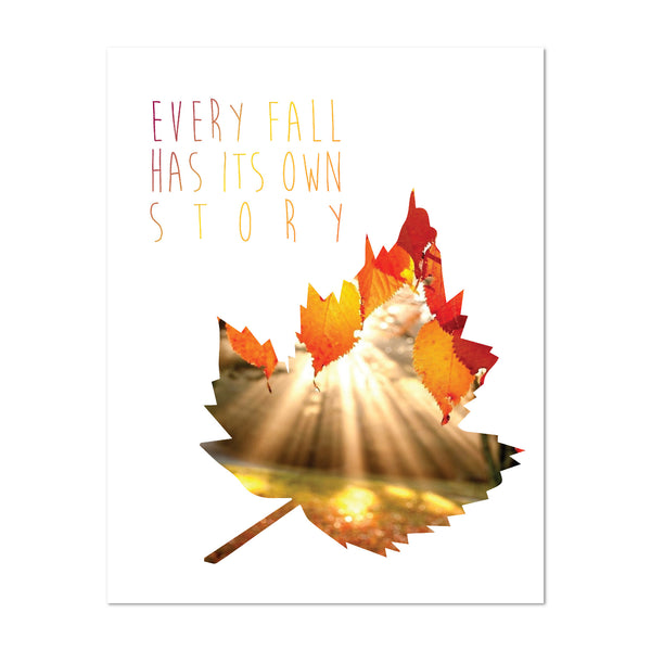 Print or Canvas, Every Fall Has It's Own Story