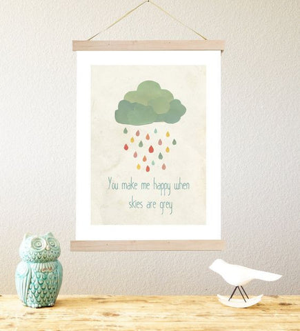 You Make Me Happy When Skies Are Grey Print or Canvas Gender Neutral Nursery Decor