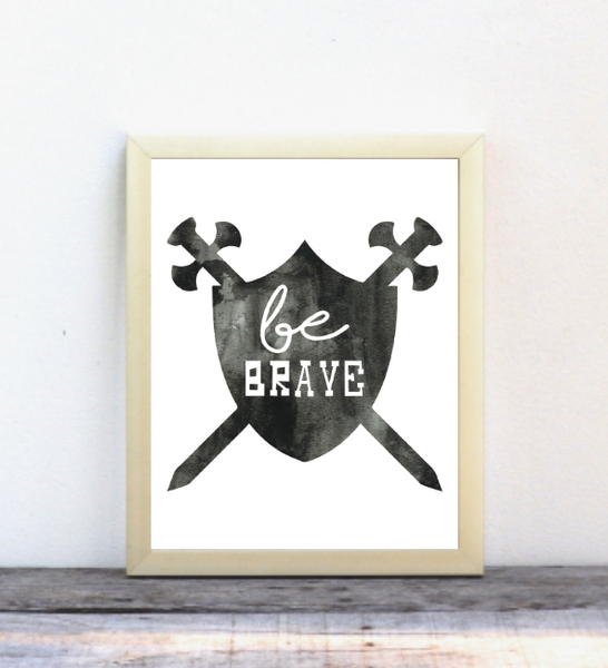 Be Brave Shield, Canvas or Print