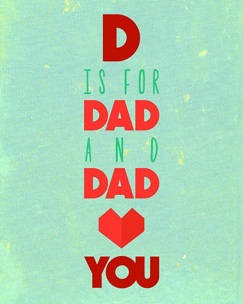 Canvas or Print, D Is For Dad And Dad Loves You Print Baby Nursery Art, Playroom, Baby decor
