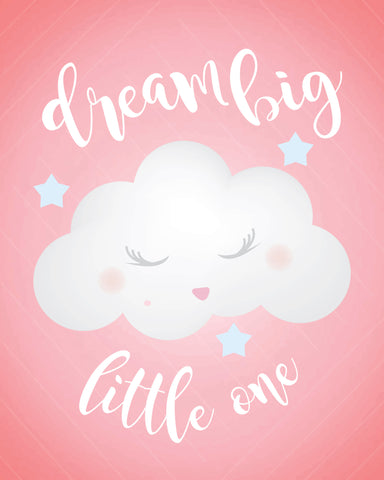 Dream Big Little One in Pink, Canvas or Print