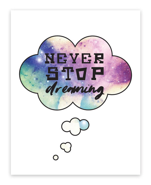 Print or Canvas, Never Stop Dreaming