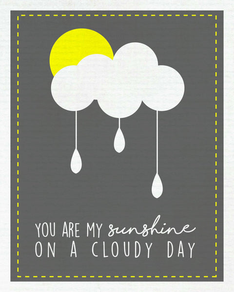 You Are My Sunshine On A Cloudy Day Print Baby Nursery Art, Baby Decor, Gender Neutral