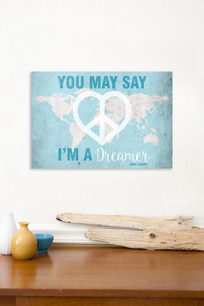You May Say I'm A Dreamer Map, John Lennon Print, Imagine Song Print, Peace and Love