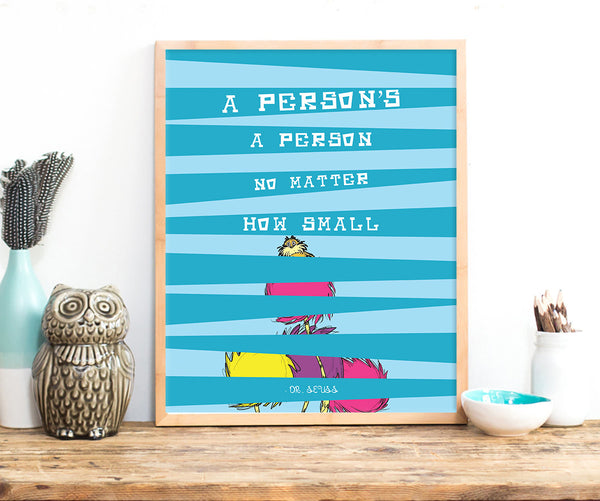 Print or Canvas, Dr Seuss,  The Lorax - A Person's A Person No Matter How Small