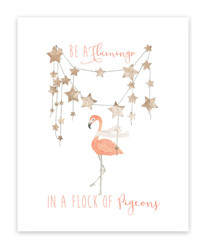 Canvas or Print, Be A Flamingo In A Flock Of Pigeons