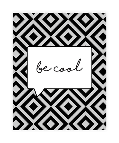 Print or Canvas, Be Cool
