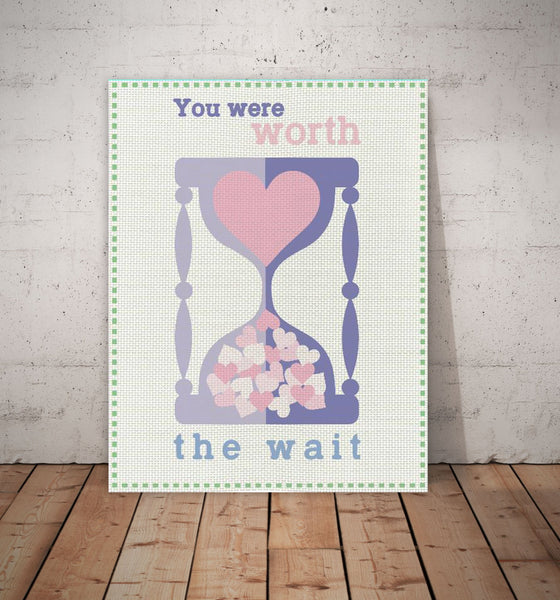 You Were Worth The Wait, Canvas or Print, Baby Nursery Decor, Playroom, Nursery Wall Art