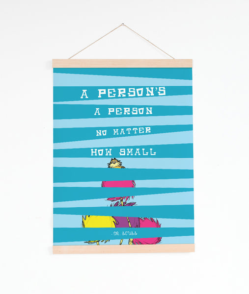 Print or Canvas, Dr Seuss,  The Lorax - A Person's A Person No Matter How Small