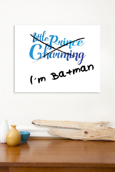 I'm Batman, Not Prince Charming, Canvas or Print, Superhero, Funny Art