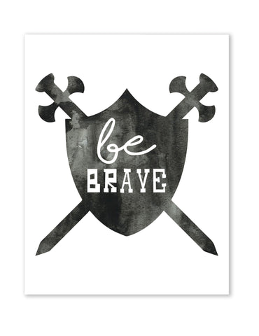 Be Brave Shield, Canvas or Print