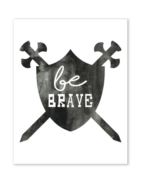 Be Brave Shield, Canvas or Print