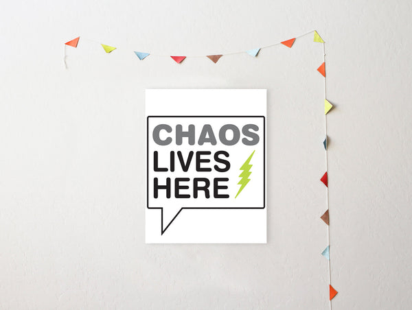 Canvas or Print, Chaos Lives Here Text Bubble, Whimsical Art