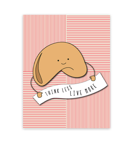 Canvas or Print, Think Less Live More Cookie