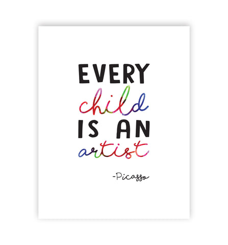 Print or Canvas, Every Child Is An Artist