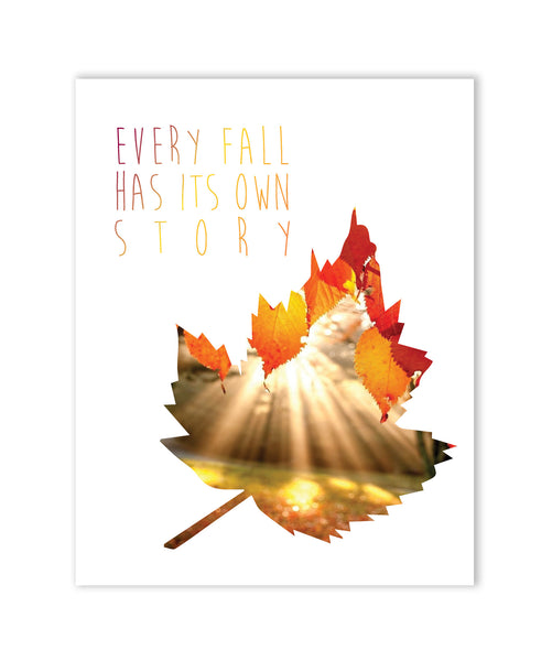 Print or Canvas, Every Fall Has It's Own Story