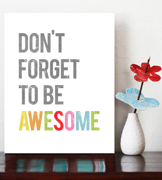 Don't Forget To Be Awesome, Canvas or Print, Inspirational, Playroom Decor