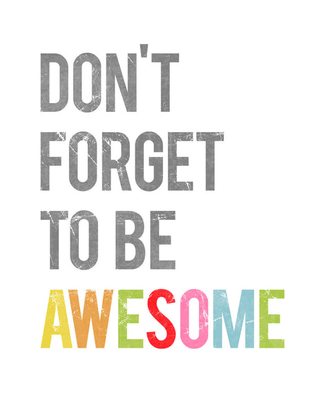 Don't Forget To Be Awesome, Canvas or Print, Inspirational, Playroom Decor