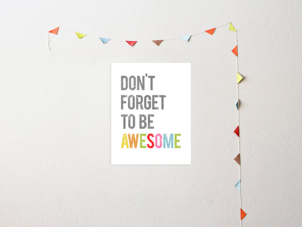 Don't Forget To Be Awesome, Canvas or Print, Inspirational, Playroom Decor