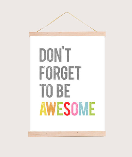 Don't Forget To Be Awesome, Canvas or Print, Inspirational, Playroom Decor