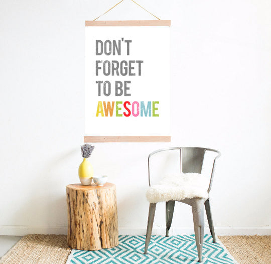 Don't Forget To Be Awesome, Canvas or Print, Inspirational, Playroom Decor