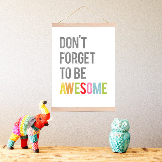 Don't Forget To Be Awesome, Canvas or Print, Inspirational, Playroom Decor