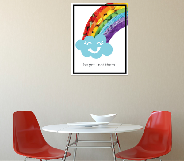 Print or Canvas, Rainbow: Be You Not Them