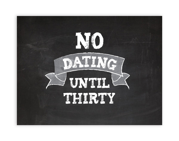 No Dating Until Thirty One, Canvas or Print