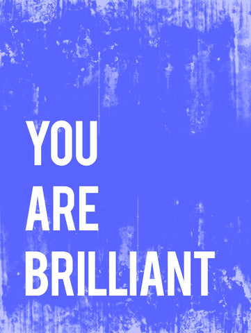 You Are Brilliant Inspirational Print or Canvas, Playroom Nursery Decor