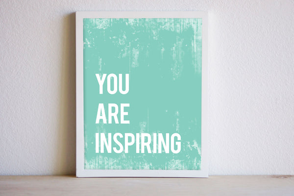 You Are Inspiring Print or Canvas, Inspirational Playroom Nursery Decor