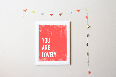 You Are Lovely Print or Canvas, Inspirational Playroom Nursery Decor