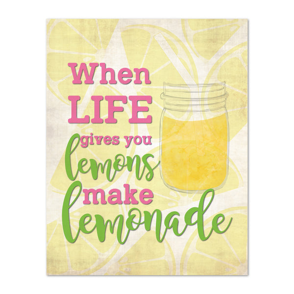 Print or Canvas, When Life Gives You Lemons Make Lemonade